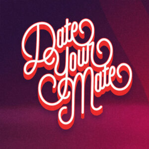 Date Your Mate Study Guide